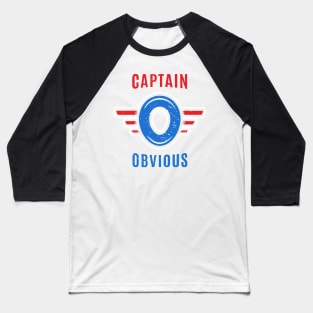 Captain Obvious Baseball T-Shirt